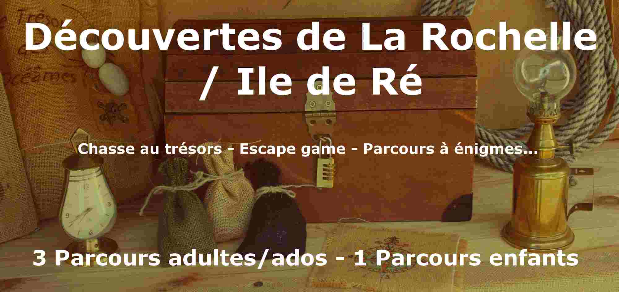 Activités de plein air, Chasse aux Trésors, Escape Game dans La Rochelle